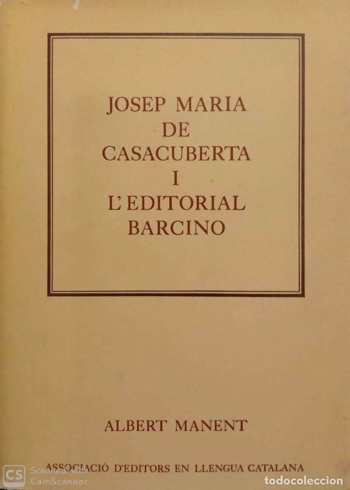 Libros: Josep Maria de Casacuberta i leditorial Barcino - Foto 1