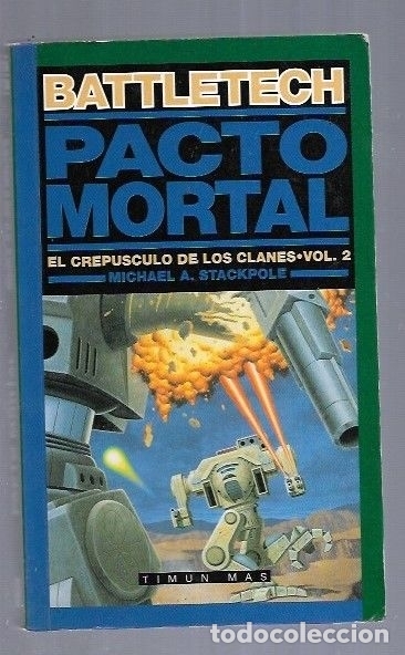 Libros: BATTLETECH: PACTO MORTAL - STACKPOLE, MICHAEL A. - Foto 2