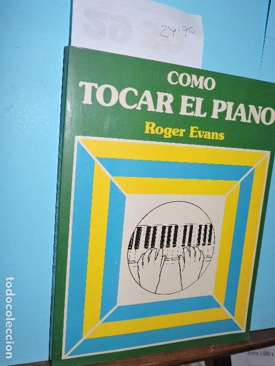 Libros: C&oacute;mo tocar el piano. EVANS, Roger. Ed. Edaf. Madrid 1982 - Foto 1