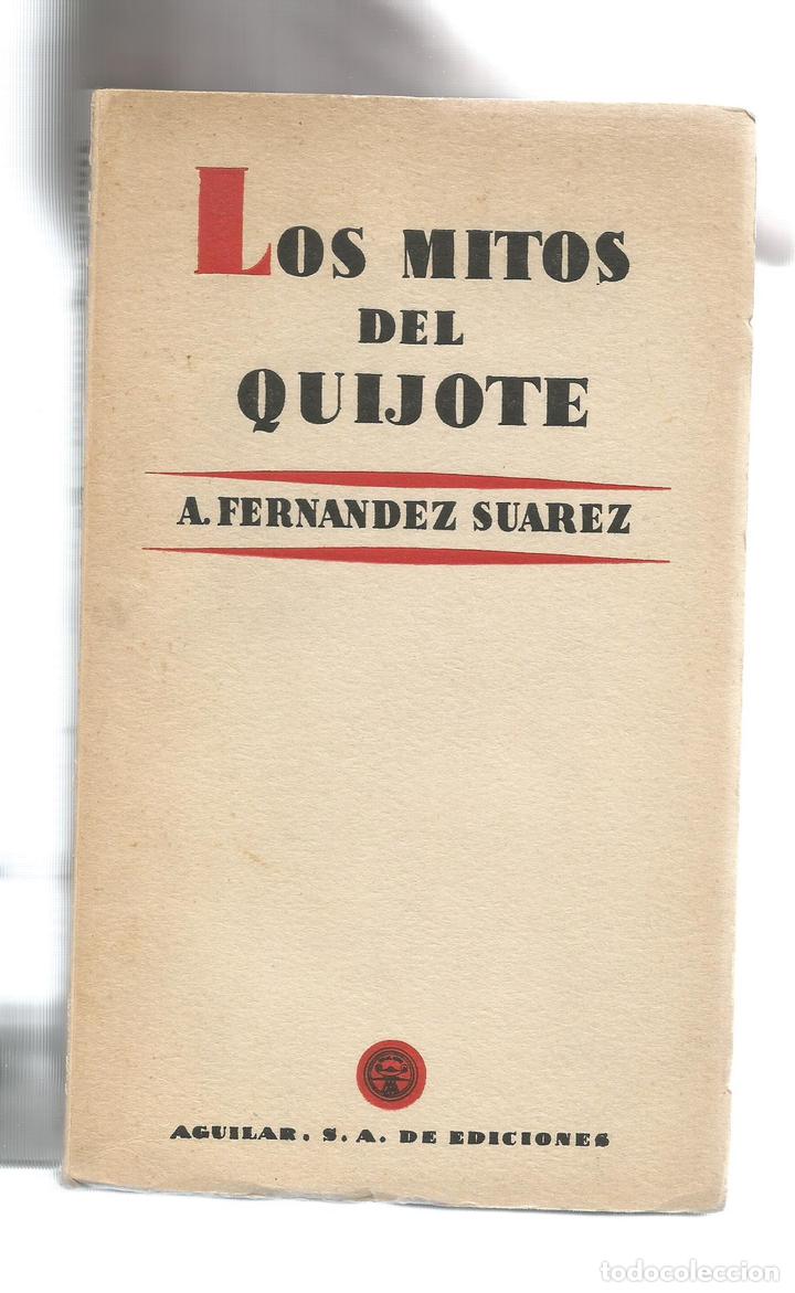Libros: Los Mitos del Quijote. - FERN&Aacute;NDEZ SU&Aacute;REZ, &Aacute;lvaro: - Foto 1