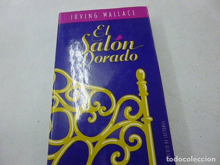 Libros: EL SAL&Oacute;N DORADO - IRVING WALLACE - N 4 - Foto 1