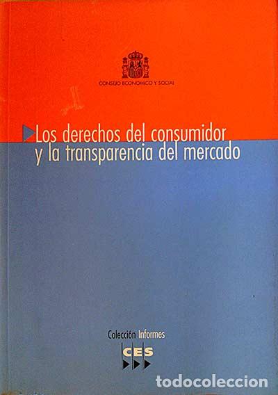Libros: LOS DERECHOS DEL CONSUMIDOR Y LA TRANPARENCIA DEL MERCADO - ANONIMO - Foto 1