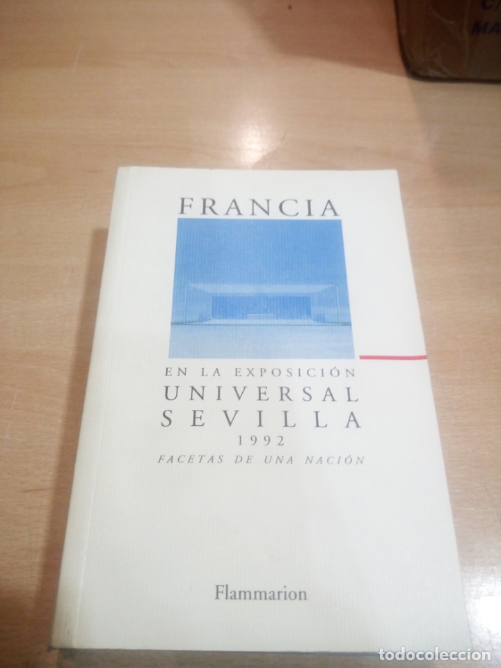 Libros: Francia en la exposici&oacute;n universal Sevilla 1992 - Foto 1