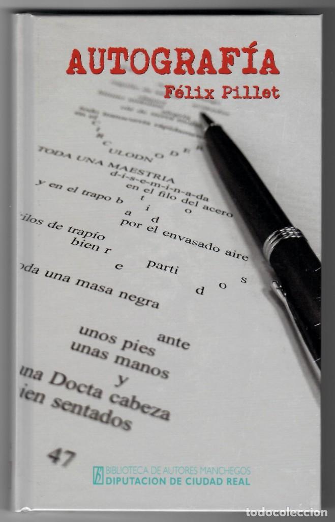 Libros: Autograf&iacute;a - F&eacute;lix Pillet - 2019 - Foto 1