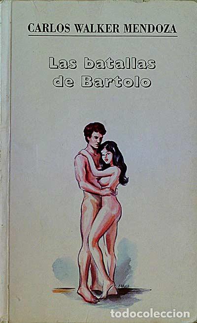 Libros: Las batallas de Bartolo - Carlos Walker Mendoza - Foto 1