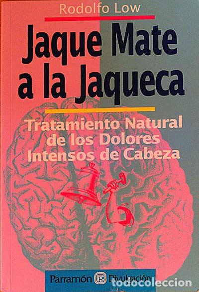 Libros: Jaque Mate a la Jaqueca - Rodolgo Low - Foto 1