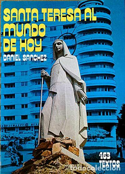 Libros: SANTA TERESA AL MUNDO DE HOY - S&Aacute;NCHEZ, Daniel - Foto 1