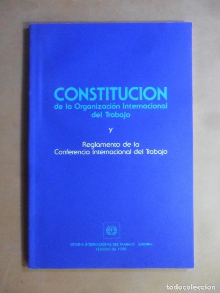 Libros: CONSTITUCION DE LA ORGANIZACI&Oacute;N INTERNACIONAL DEL TRABAJO - OIT - GINEBRA - 1998