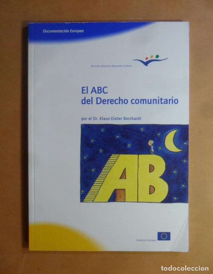 Libros: EL ABC DEL DERECHO COMUNITARIO - COMISION EUROPEA - 2000 - Foto 1