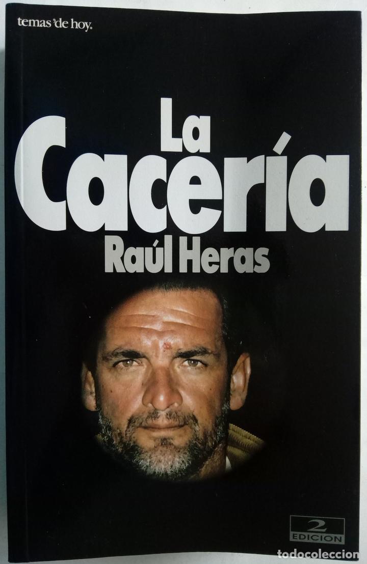 Libros: La cacer&iacute;a - Ra&uacute;l Heras - Foto 1