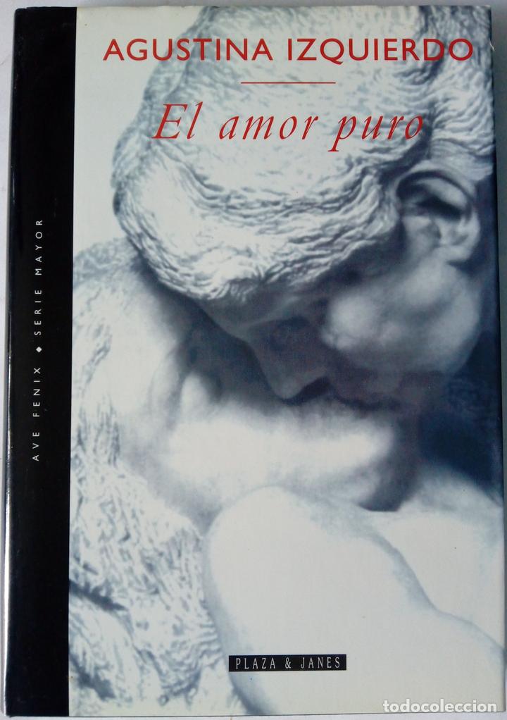 Libros: El amor puro - Agustina Izquierdo - Foto 1