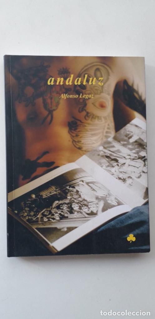 Libros: ANDALUZ - ALFONSO LEGAZ (DEDICADO) - Foto 1