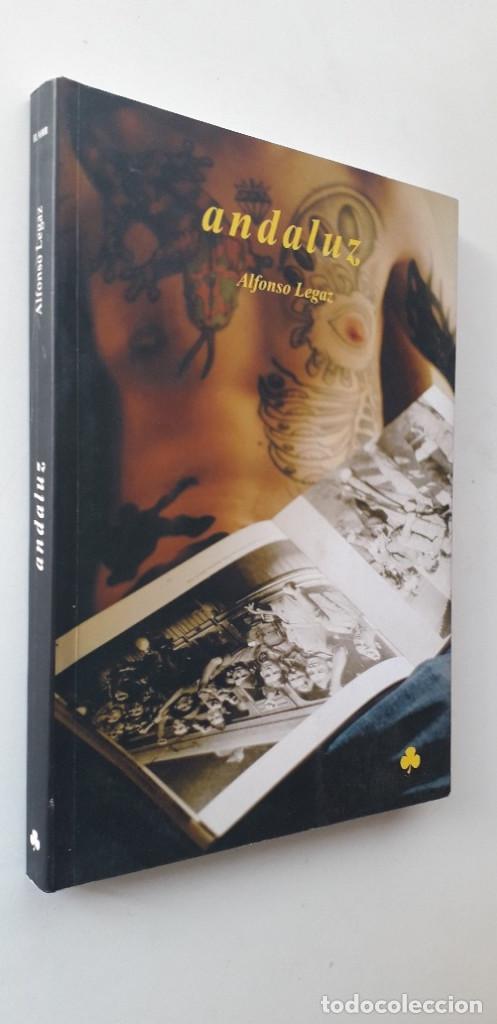Libros: ANDALUZ - ALFONSO LEGAZ (DEDICADO) - Foto 2