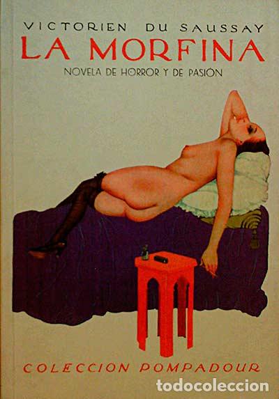 Libros: LA MORFINA - VICTORIEN DU SAUSSAY - Foto 1