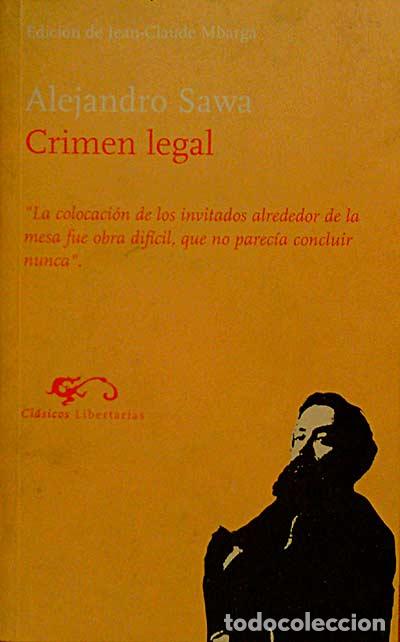 Libros: CRIMEN LEGAL - ALEJANDRO SAWA - Foto 1