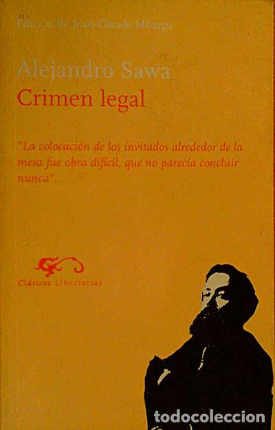 Libros: CRIMEN LEGAL - ALEJANDRO SAWA - Foto 1