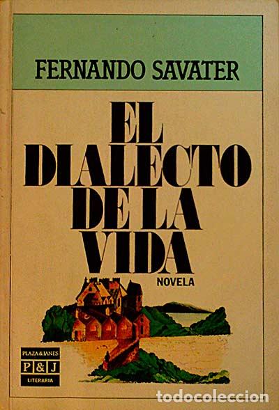 Libros: El dialecto de la vida - Fernando Savater - Foto 1