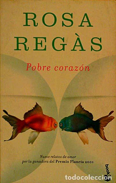 Libros: Pobre Coraz&oacute;n - Rosa Reg&aacute;s - Foto 1