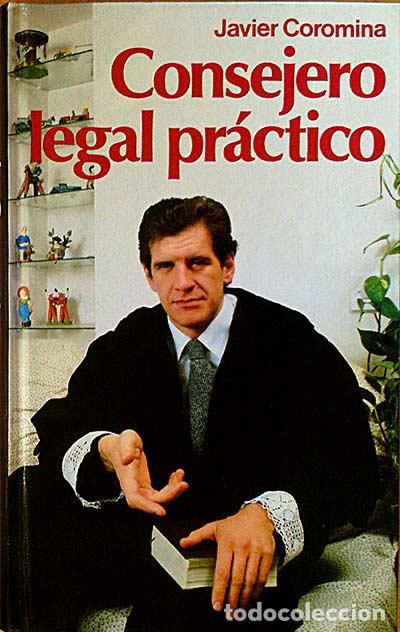 Libros: Consejero legal pr&aacute;ctico - Coromina, Javier - Foto 1