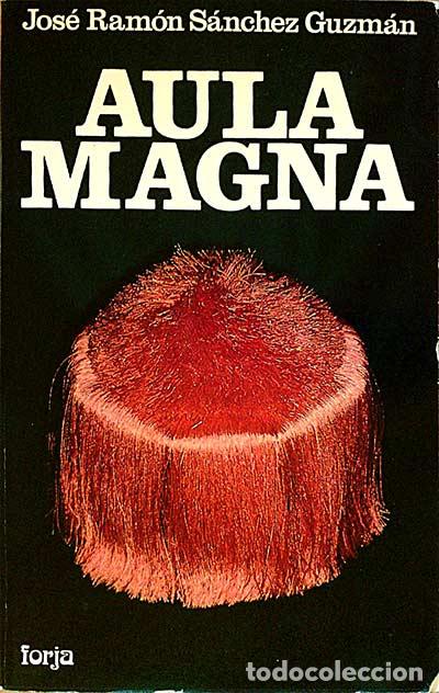 Libros: Aula Magna - Jos&eacute; Ram&oacute;n S&aacute;nchez Guzm&aacute;n - Foto 1