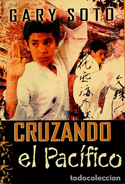 Libros: CRUZANDO EL PAC&Iacute;FICO - SOTO, Gary - Foto 1