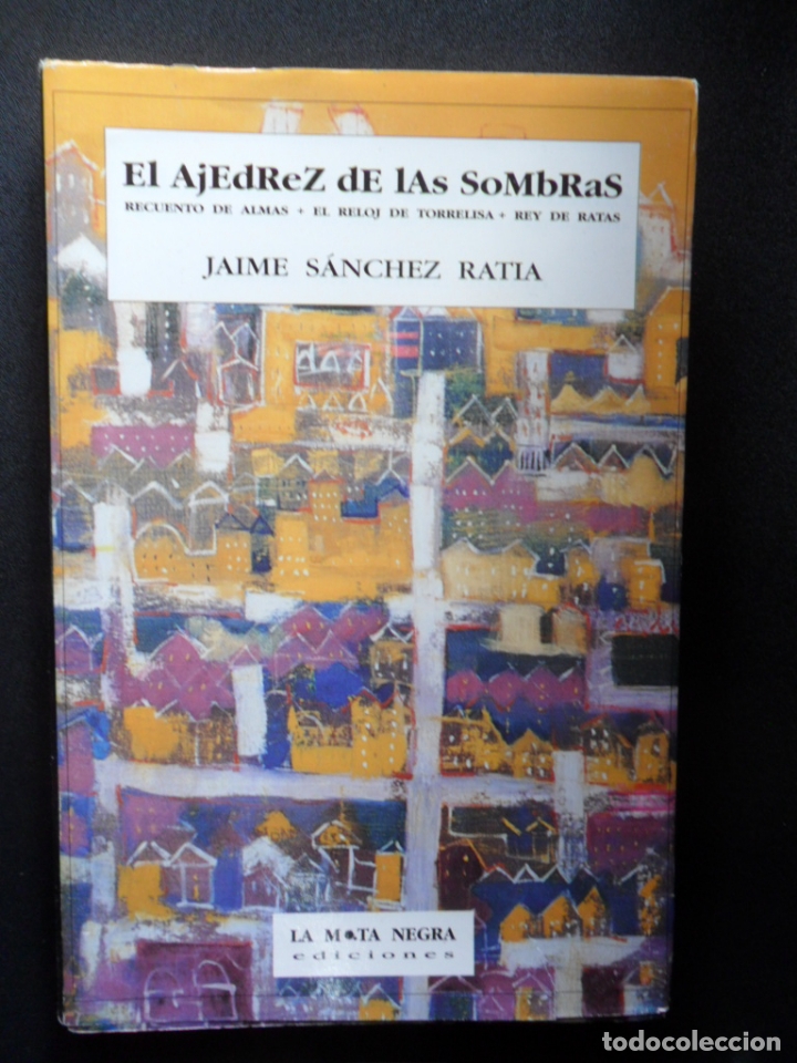 Libros: Jaime Sanchez Ratia - El ajedrez de las sombras - Foto 1