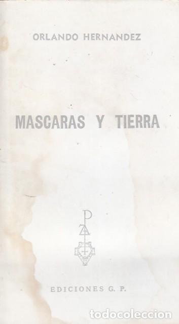 Libros: M&Aacute;SCARAS Y TIERRAS - HERN&Aacute;NDEZ, ORLANDO - Foto 1