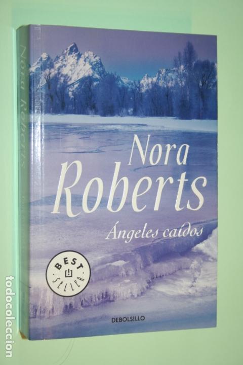 Libros: ANGELES CAIDOS (Nora Roberts) *** LIBRO NOVELA *** DEBOLSILLO - Foto 1