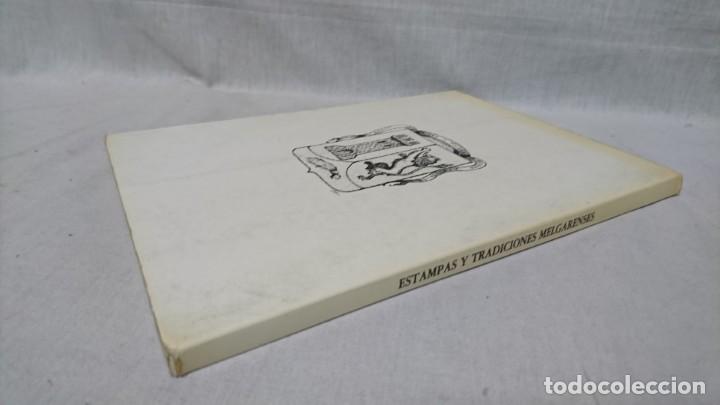 Libros: ESTAMPAS Y TRADICIONES MELGARENSES, DOMINGO ORTEGA - Foto 2