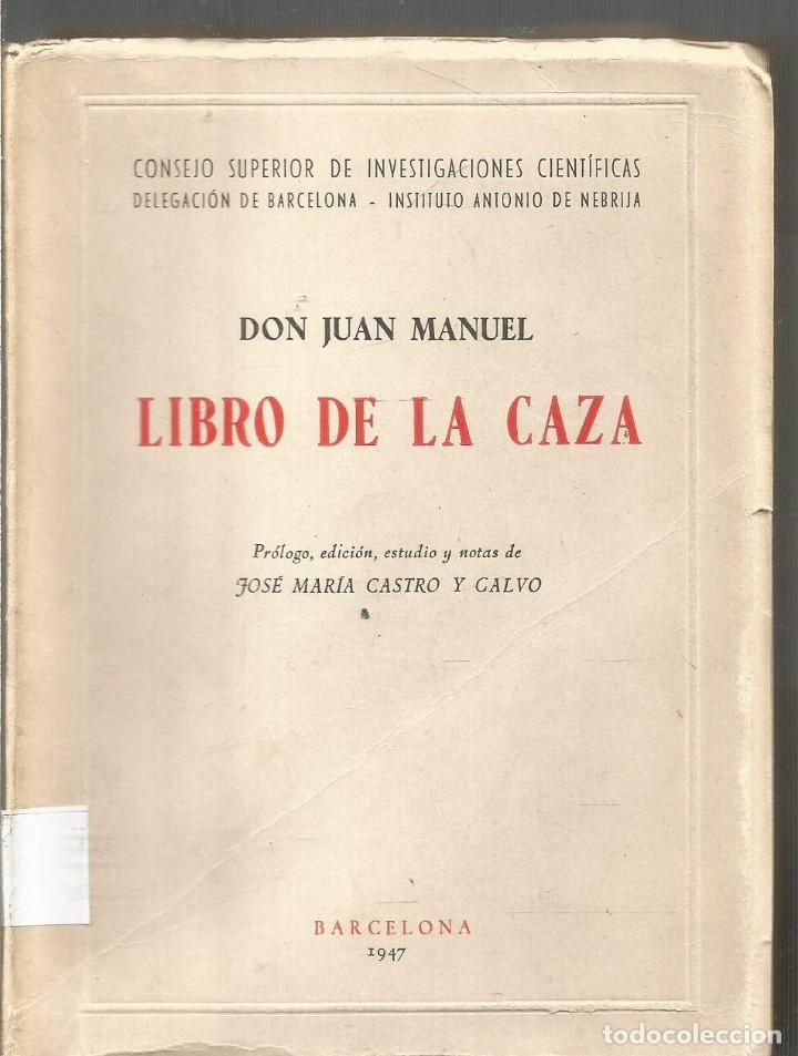 Libros: DON JUAN MANUEL. LIBRO DE LA CAZA - Foto 1