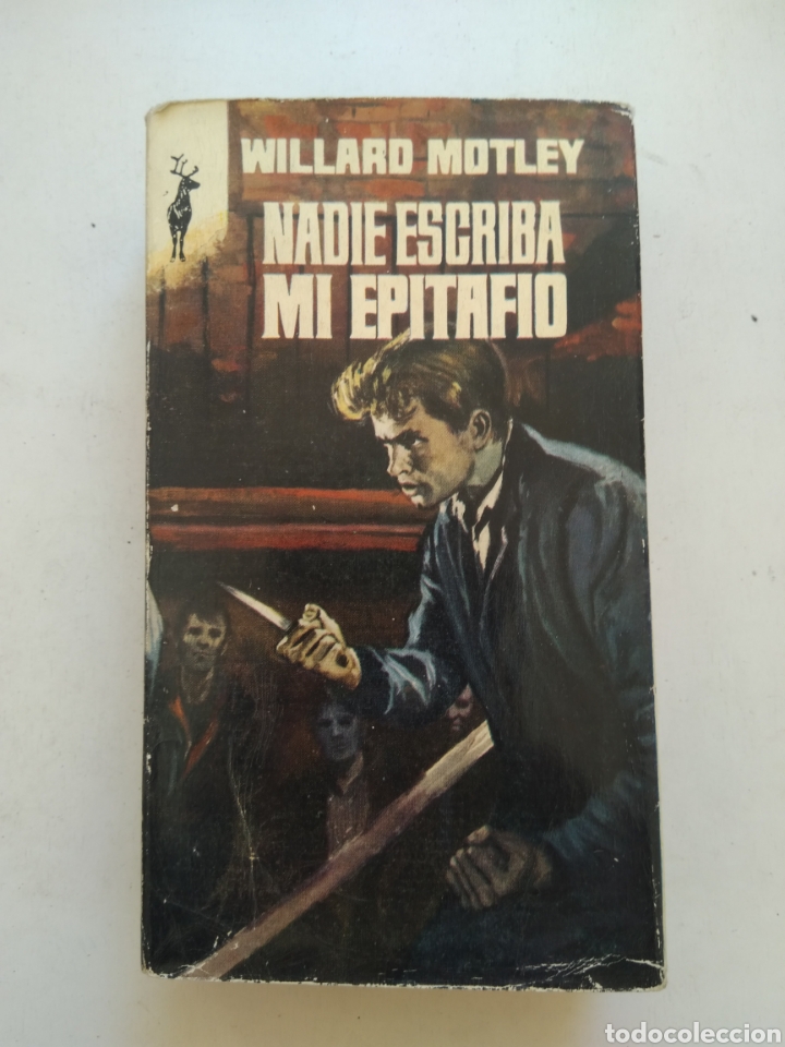 Libros: NADIE ESCRIBA MI EPITAFIO/WILLARD MOTLEY - Foto 1