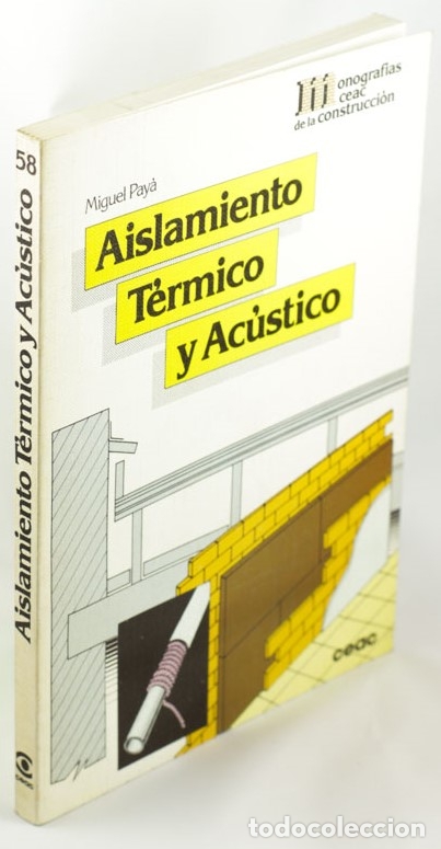 Libros: AISLAMIENTO T&Eacute;RMICO Y AC&Uacute;STICO - PAY&Aacute;, Miguel - Foto 2