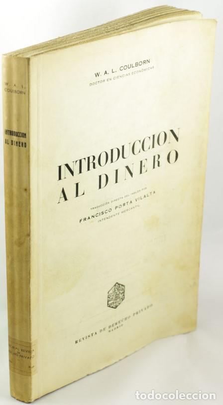 Libros: INTRODUCCI&Oacute;N AL DINERO - A. L. COULBORN, W. - Foto 1
