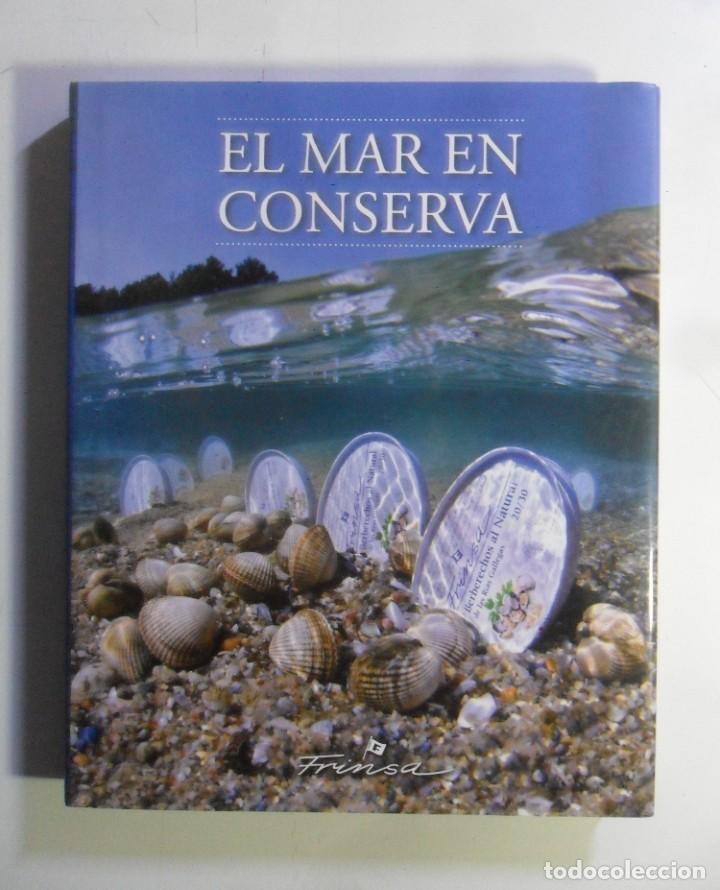 Libros: EL MAR EN CONSERVA - ED. FRINSA / EVEREST - 2011 - Foto 1