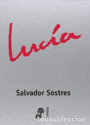Libros: LUC&Iacute;A - Sostres,Salvador - Foto 1