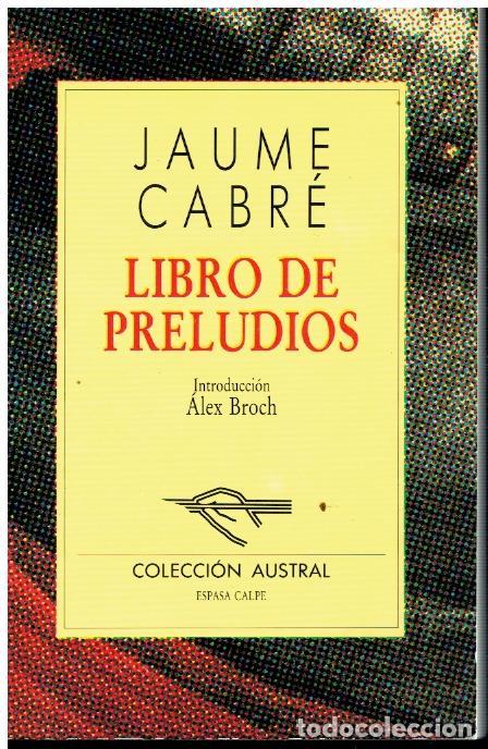 Libros: LIBRO DE PRELUDIOS. Introducci&oacute;n de &Aacute;lex Broch. - Foto 1