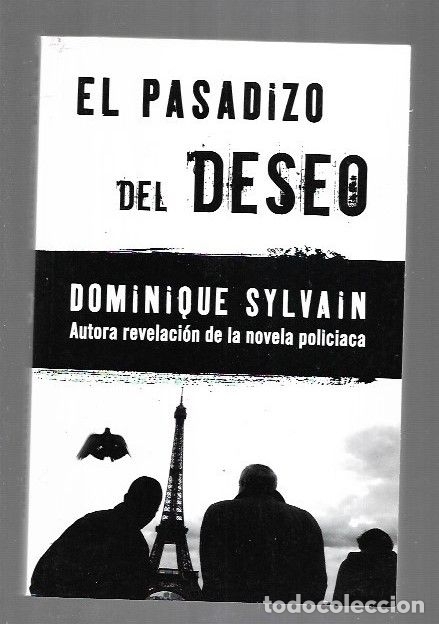 Libros: PASADIZO DEL DESEO - EL - SYLVAIN, DOMINIQUE - Foto 5