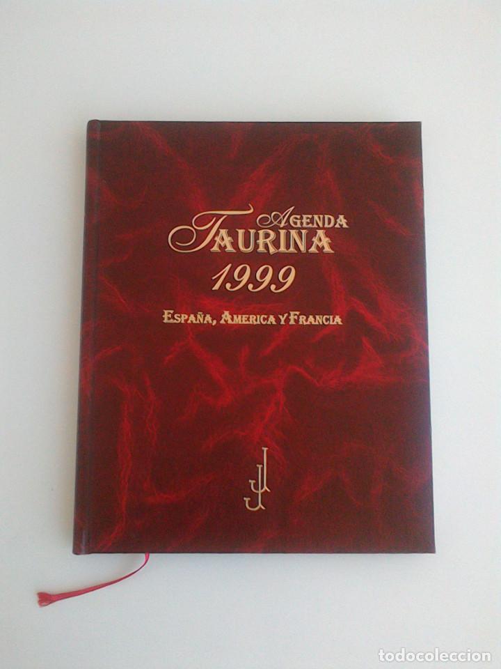 Libros: AGENDA TAURINA 1999. ESPA&Ntilde;A, AMERICA Y FRANCIA. ILUSTRA GUACHE DE SAAVEDRA. VER FOTOGRAFIAS ADJUNTAS