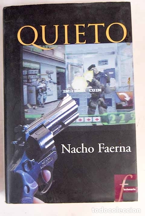 Libros: Quieto.- Faerna, Nacho - Foto 1