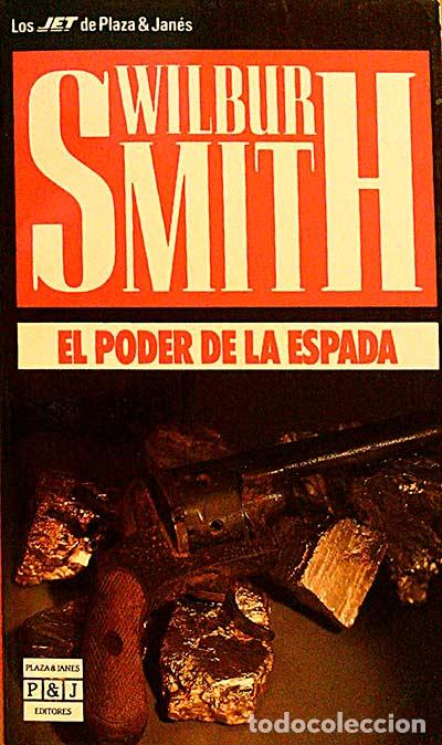 Libros: El poder de la espada - Smith, Wilbur - Foto 1