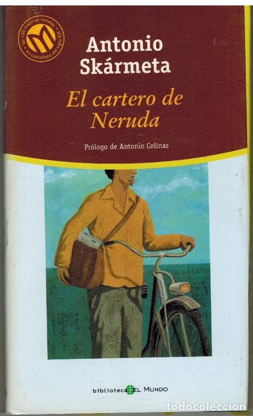 Libros: EL CARTERO DE NERUDA - ANTONIO SKARMETA - Foto 1