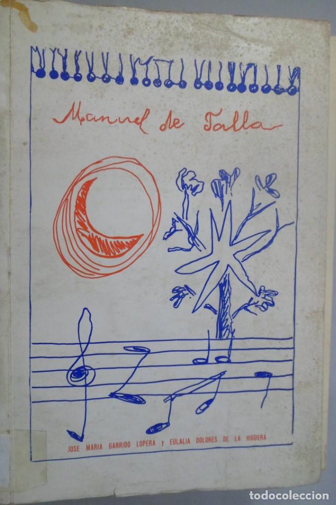 Libros: MANUEL DE FALLA. J. M. GARRIDO LOPERA; E. DOLORES DE LA HIGUERA - Foto 1