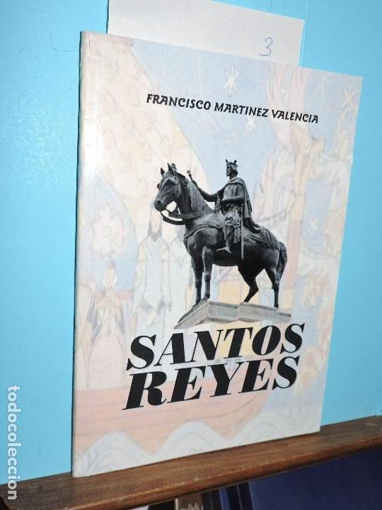 Libros: Santos Reyes. MARTINEZ VALENCIA, Francisco. Sevilla 2012 - Foto 1