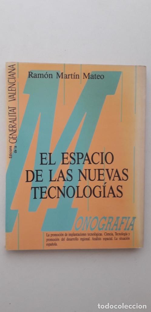 books: EL ESPACIO DE LAS NUEVAS TECNOLOGIAS - RAM&Oacute;N MARTIN MATEO