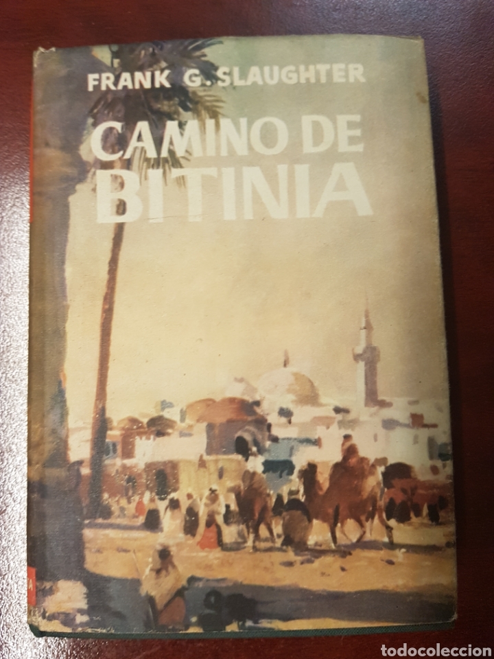 Libros: Camino de bitinia - frank g. Slaughter - 1955 - con ex libris - Foto 1