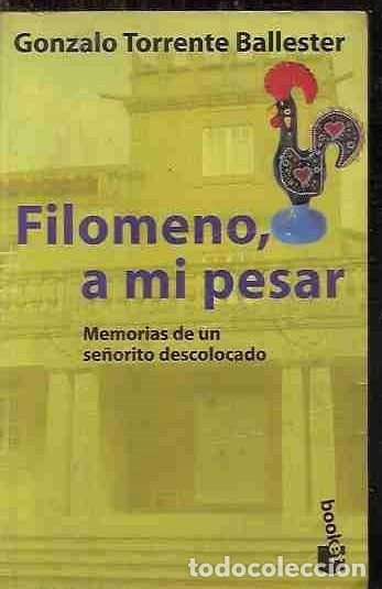 Libros: FILOMENO, A MI PESAR - TORRENTE BALLESTER, GONZALO - Foto 2