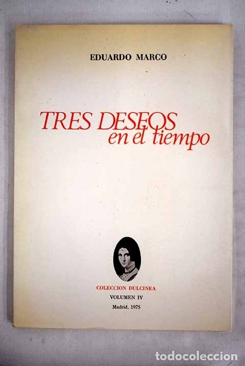 Libros: Tres deseos en el tiempo.- Marco, Eduardo - Foto 1