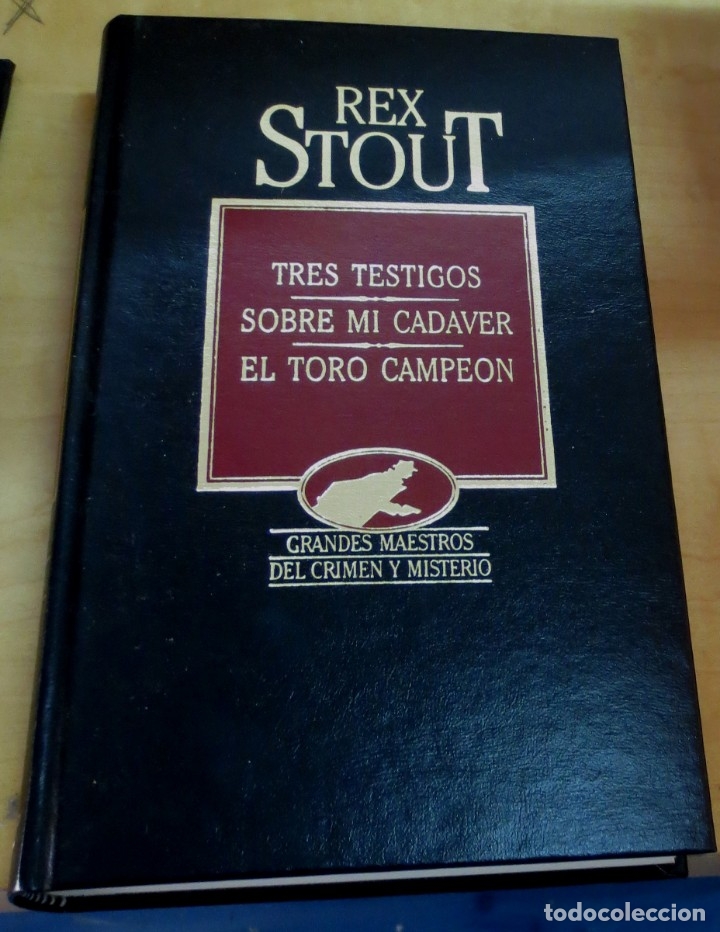 Libros: Tres testigos. Sobre mi cad&aacute;ver. El toro campe&oacute;n - STOUT, REX - Foto 1