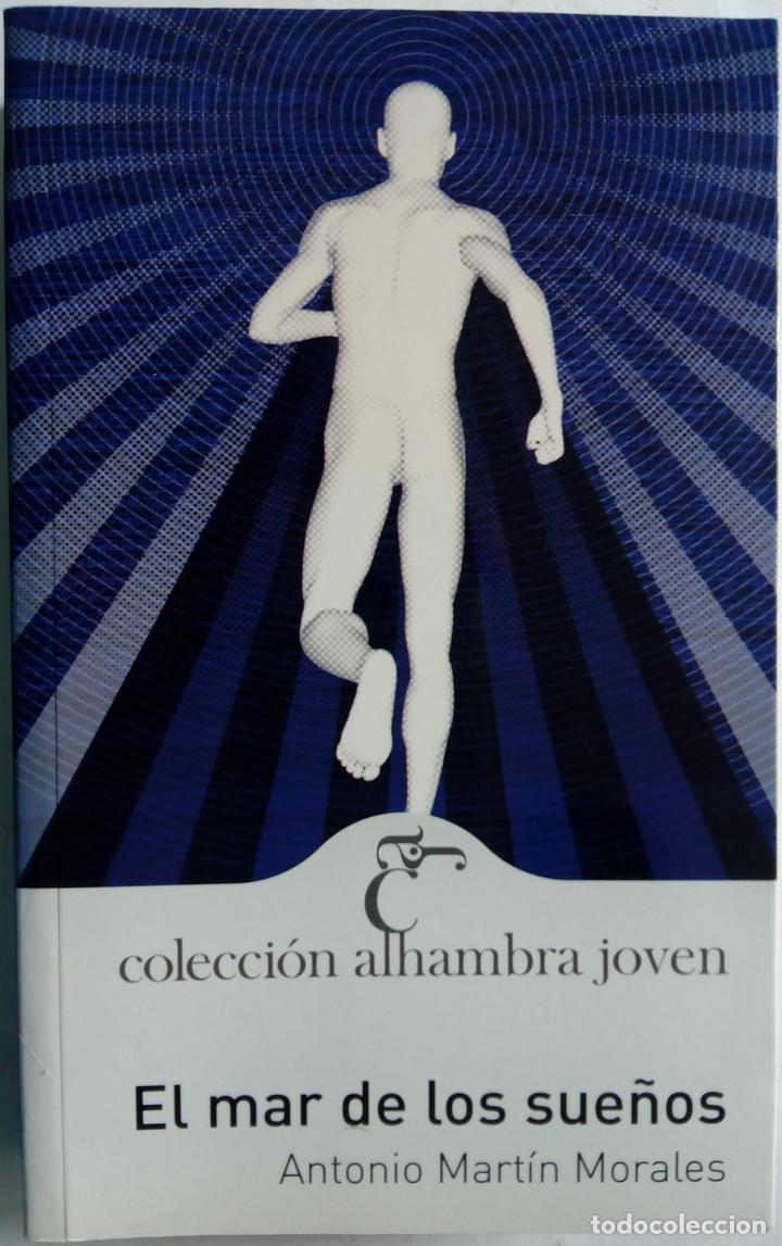 Libros: El mar de los sue&ntilde;os - Antonio Mart&iacute;n Morales - Foto 1