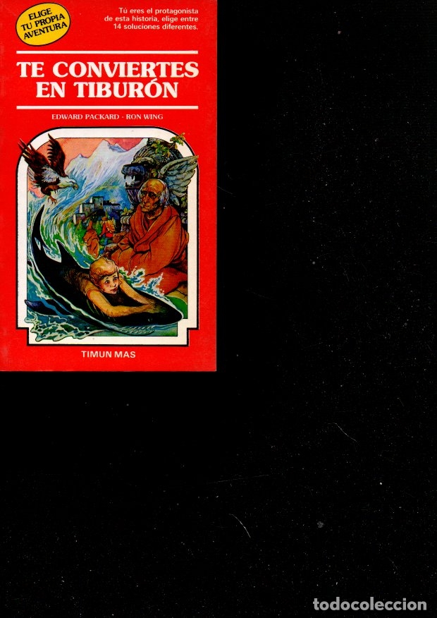 Libros: TE CONVIERTES EN TIBURON. - PACKARD, Edward. WING, Ron. - Foto 1